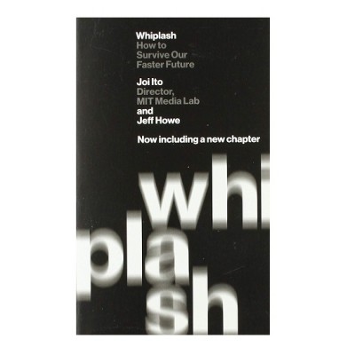 Whiplash: How to Survive Our Faster Future ISBN: 9781538749272