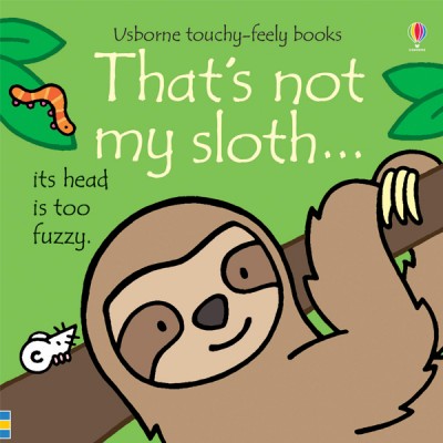 That's Not My Sloth ISBN: 9781474967884
