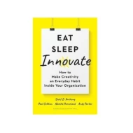 Eat, Sleep, Innovate ISBN: 9781633698376