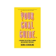 Your Goal Guide ISBN: 9781642501506