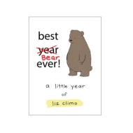 Best Bear Ever! A Year With the Little World of Liz ISBN: 9780762463626