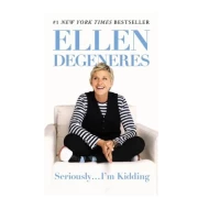 Seriously...I'm Kidding (International) ISBN: 9781455547784