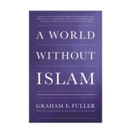 A World Without Islam ISBN: 9780316201063