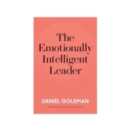 The Emotionally Intelligent Leader ISBN: 9781633697331
