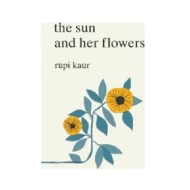 The Sun and Her Flowers ISBN: 9781471165825